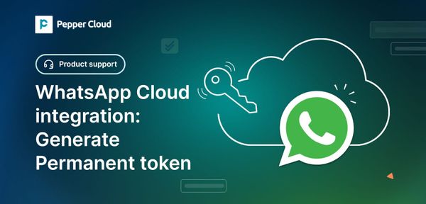 WhatsApp Cloud integration: Generate Permanent token