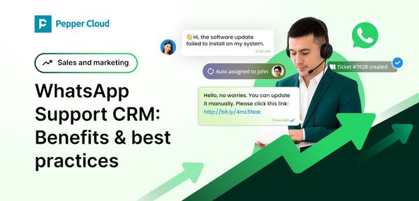 WhatsApp CRM for customer service: Benefits and best practices
