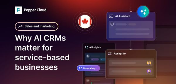 Why AI CRM systems are essential for Canada’s service-based businesses