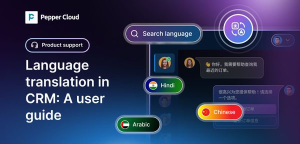 Language translation in Pepper Cloud CRM: A user guide