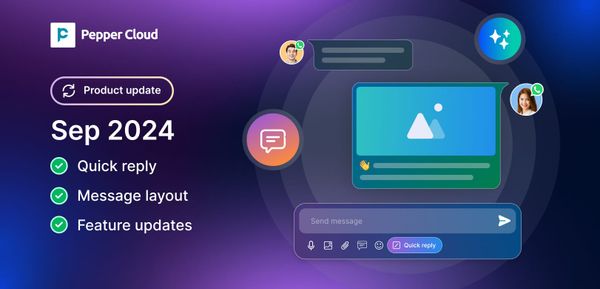 Quick reply features, message module updates, and other enhancements