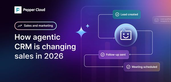 How agentic CRM is changing sales in 2026: What it is and how it works