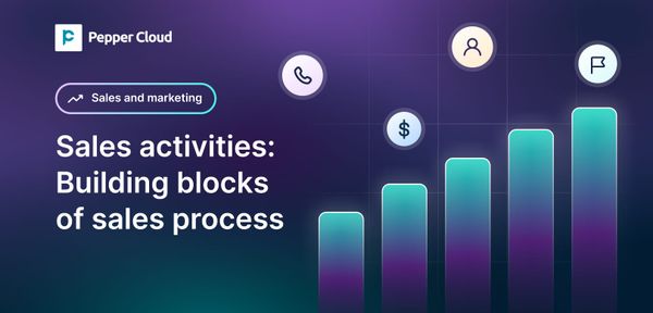 Sales Activities: Building Blocks of Sales Process