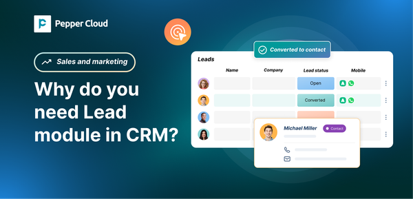 Why do you need Lead module in CRM?