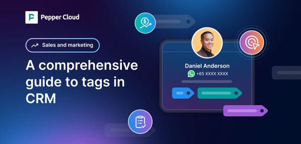 A comprehensive guide to tags in CRM