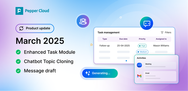 Enhanced task module, chatbot cloning, and other enhancements