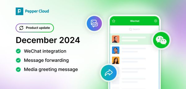 WeChat integration, message forwarding, and media greeting messages