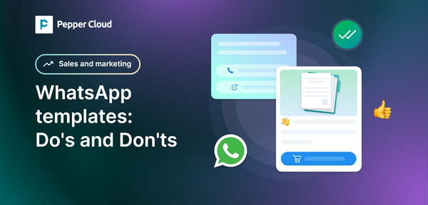 WhatsApp Message Templates Guidelines: Do's and Don'ts