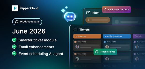 New features: Smarter ticket module, Email enhancements, and more