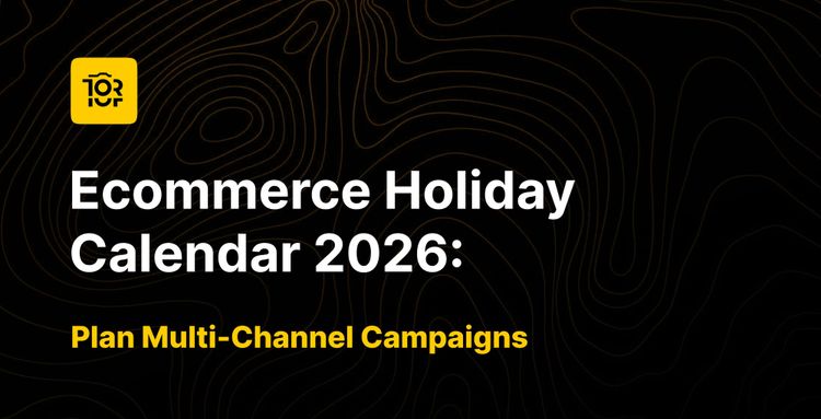 Ecommerce Holiday Calendar 2026: Plan Multi-Channel Campaigns