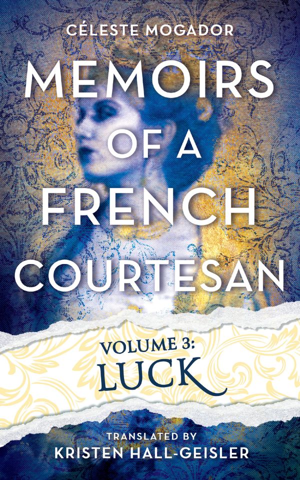 Available Now: Memoirs of a French Courtesan Vol. 3: Luck