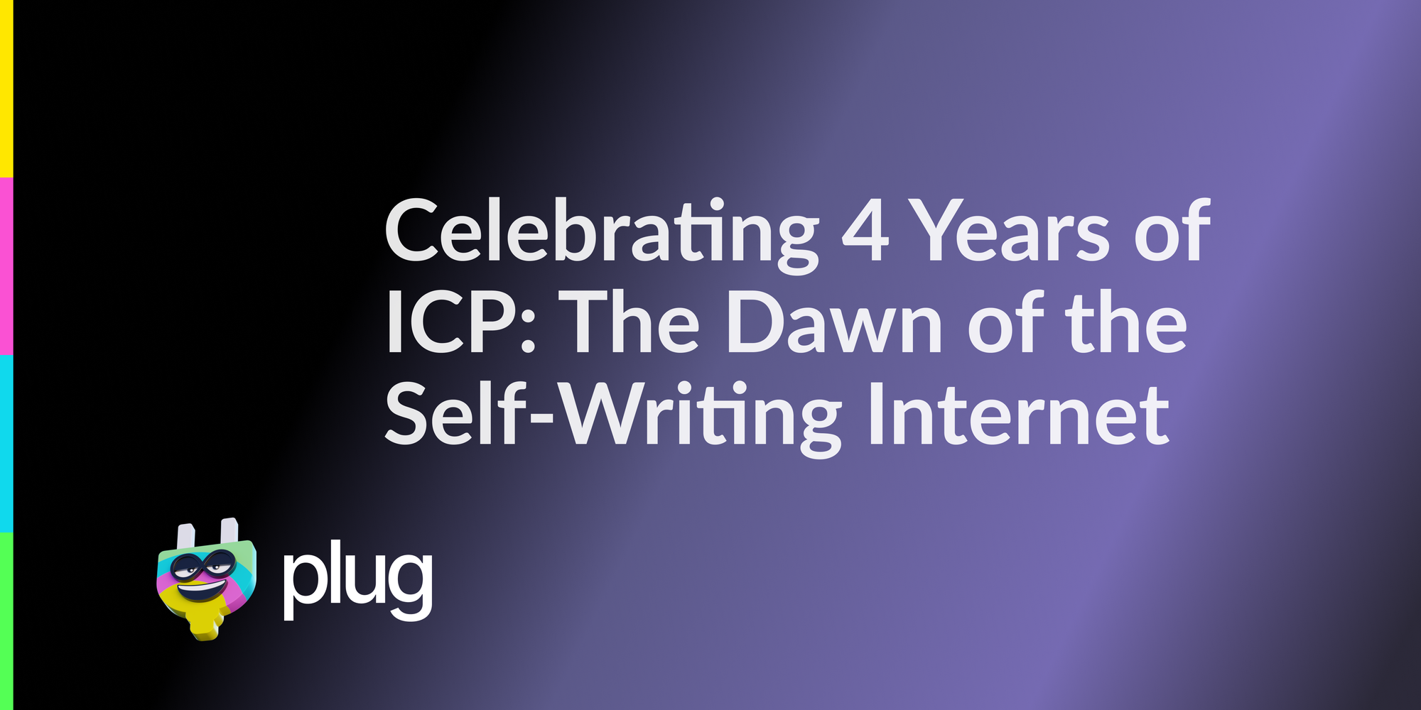 Celebrating 4 Years of ICP: The Dawn of the Self-Writing Internet