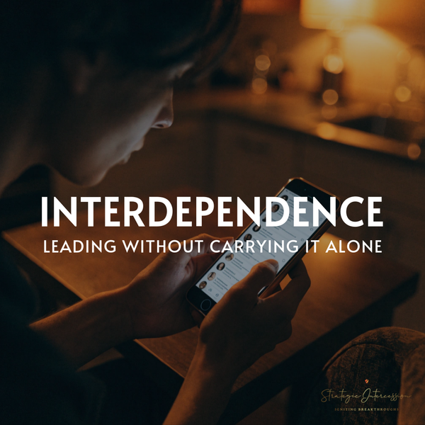 4 - Interdependence: Leading Without Carrying It Alone