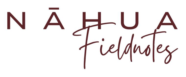Nāhua Fieldnotes