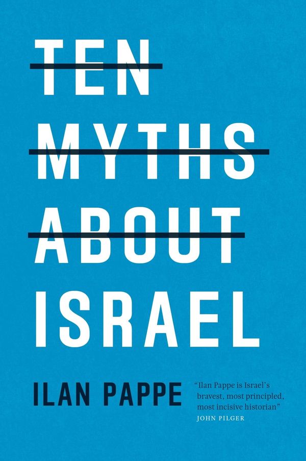 Los diez mitos de Ilan Pappé