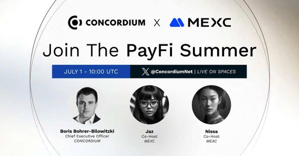 MEXC x Concordium AMA – “Join the PayFi Summer”