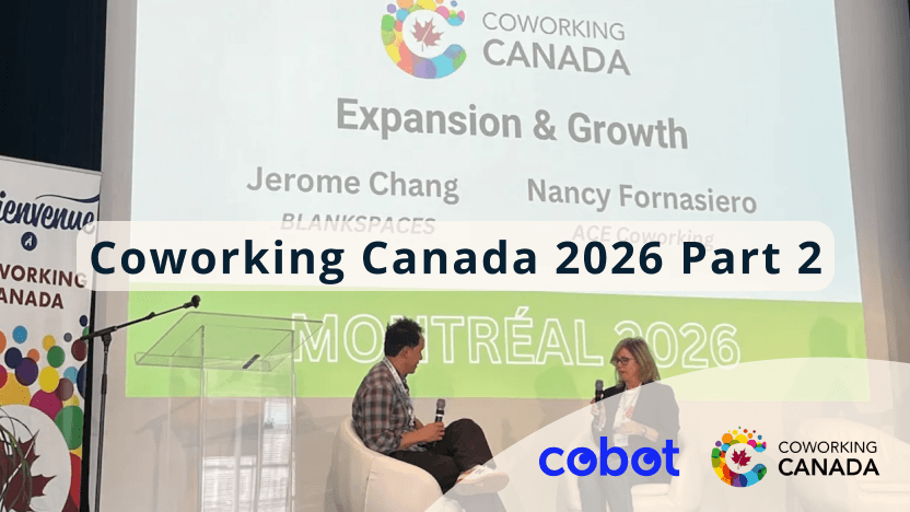 Coworking Canada Unconference 2026 (Part 2)
