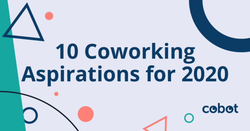 10 Coworking Aspirations in 2020