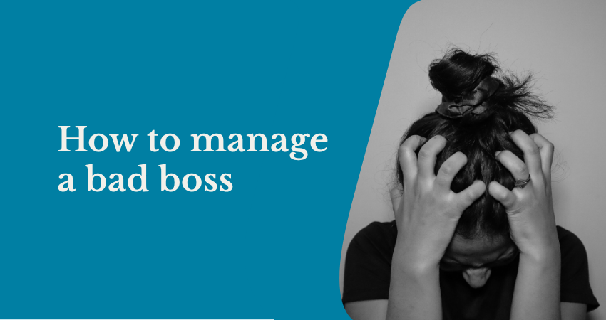 How to manage a bad boss