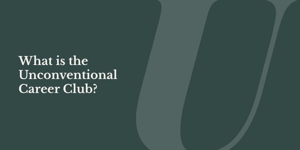 What is The Unconventional Career Club?