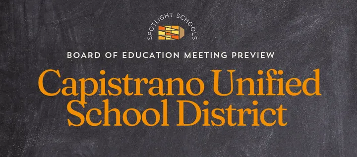 Preview: Capistrano Unified  Board of Education Meeting - Oct. 15, 2026