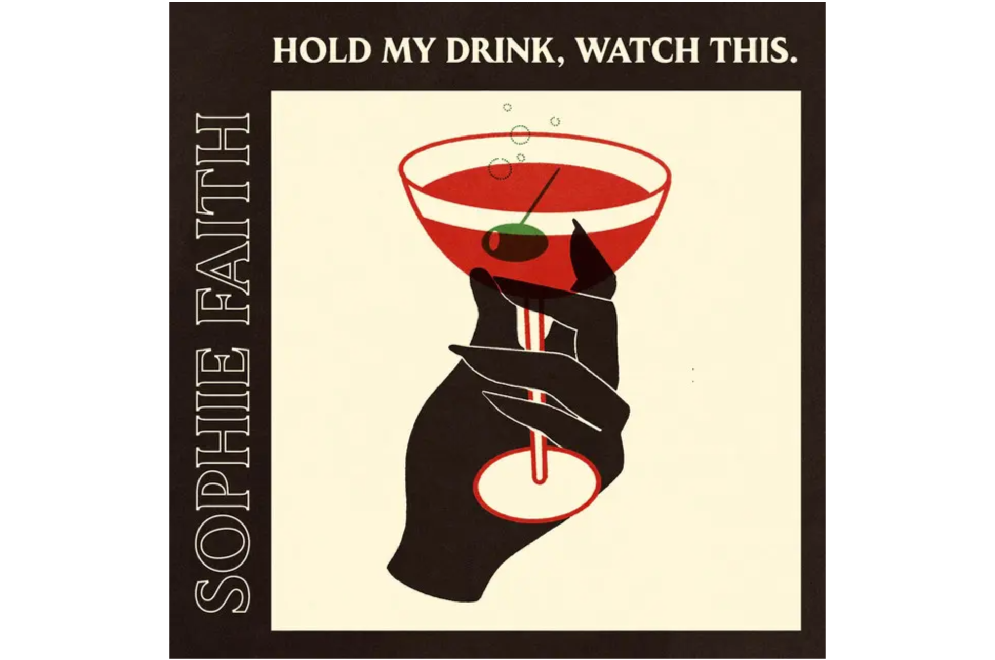 SOPHIE FAITH: HOLD MY DRINK, WATCH THIS - EP LAUNCH Post image