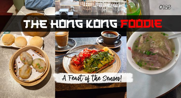 Feast for the Senses: Hong Kong Foodie