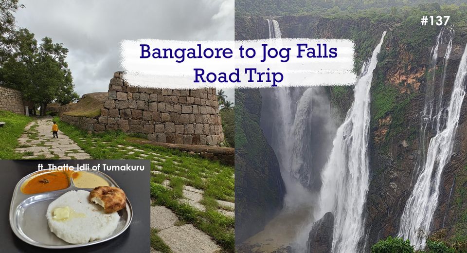 Bangalore to Jog Falls Road Trip - A Scenic Drive