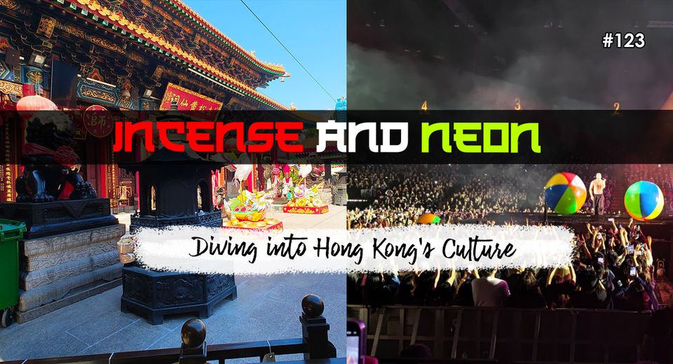 Incense & Neon: Hong Kong's Culture