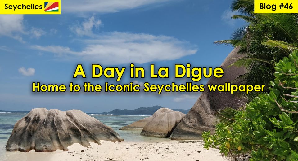 a blog on la digue seychelles