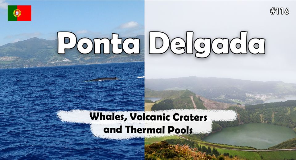 Ponta Delgada - Whales, Volcanic Craters and Thermal Pools