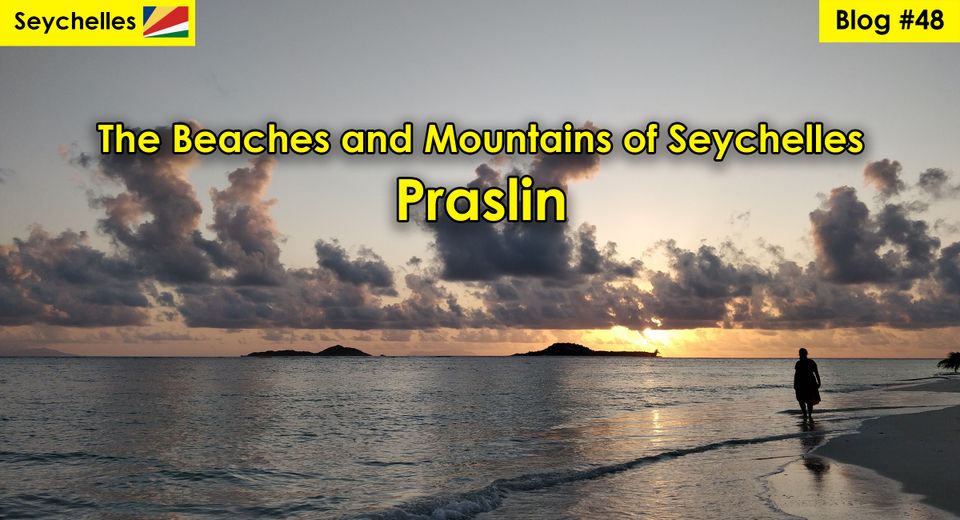 a blog about praslin island seychelles