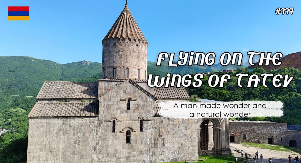 Flying on the Wings of Tatev