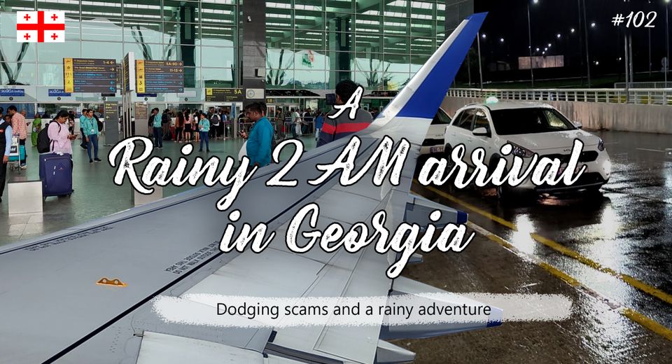 A Rainy 2 AM Arrival in Georgia