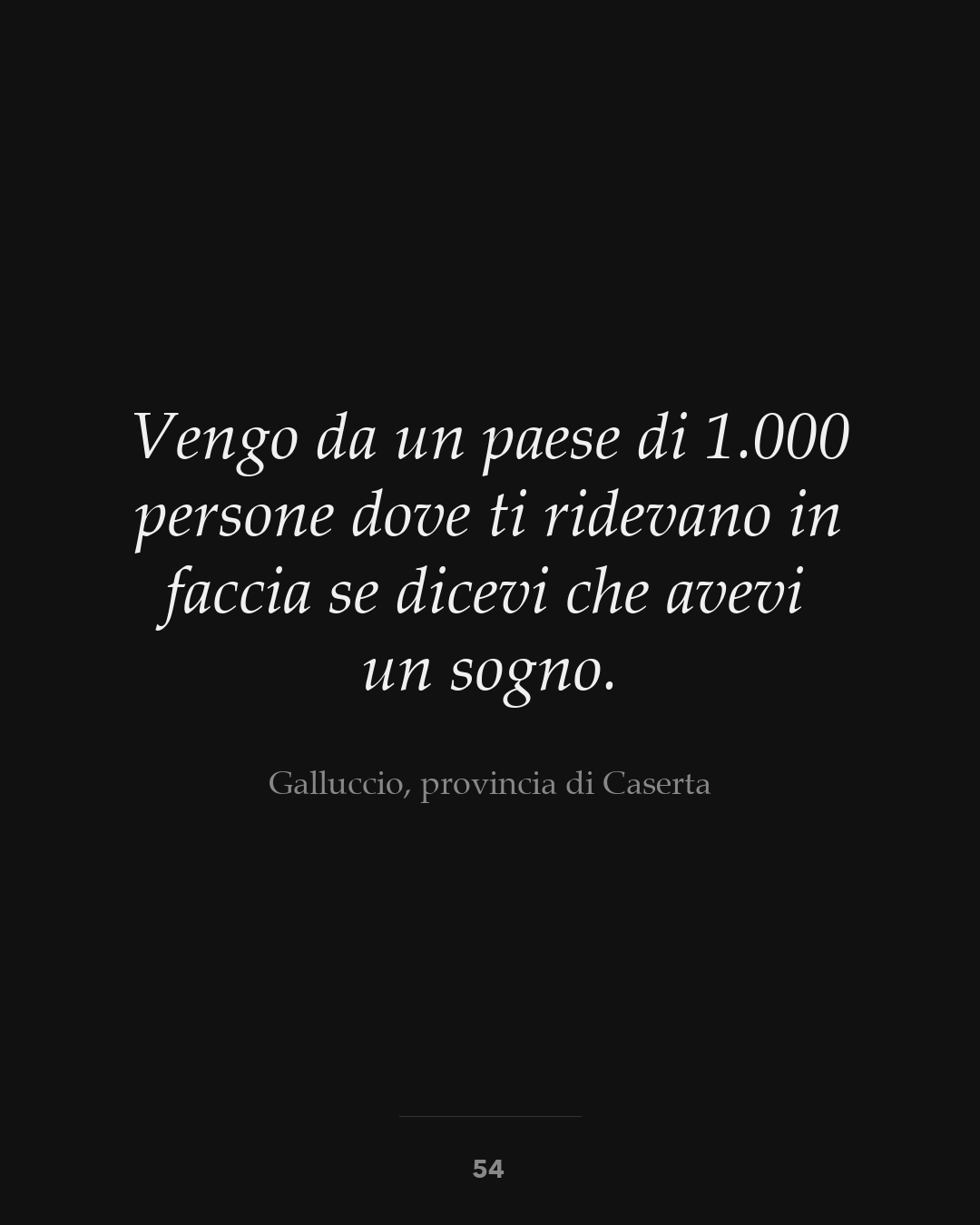 Vengo da un paese di 1.000 persone