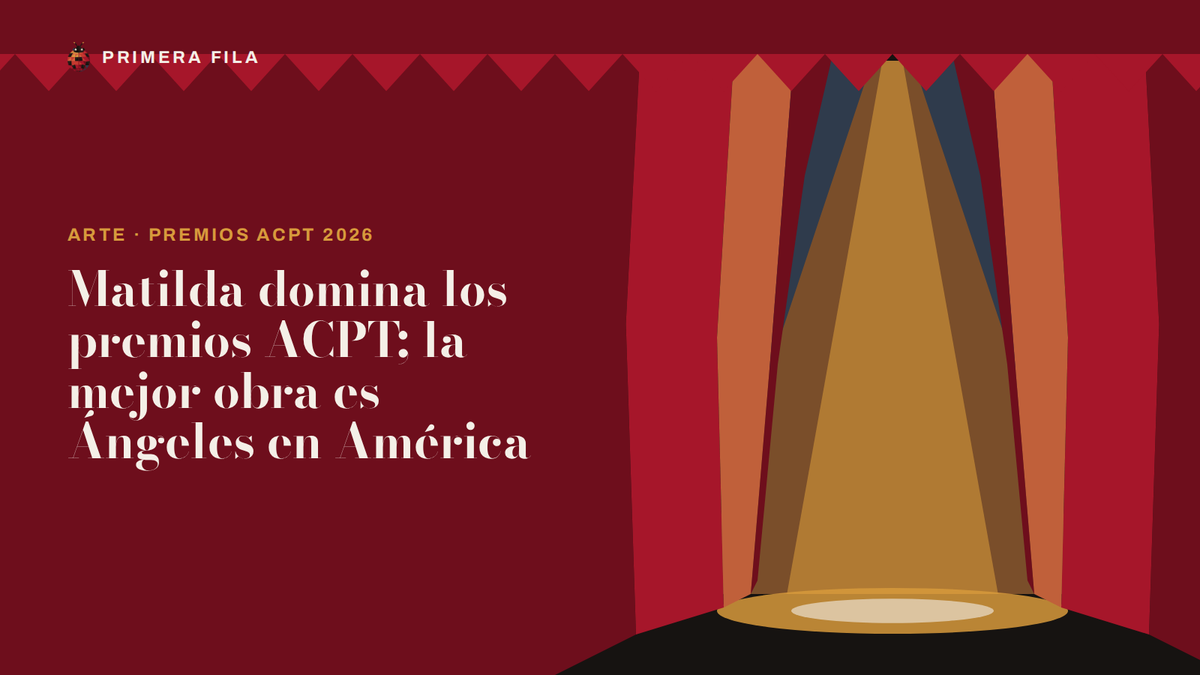 Matilda domina los premios ACPT; la mejor obra es Ángeles en América