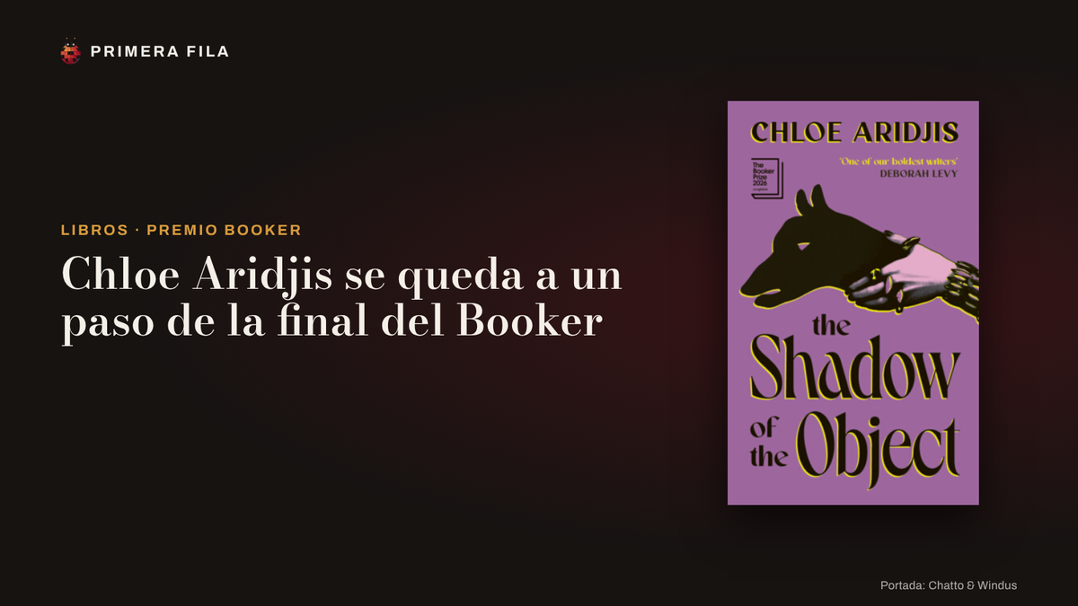 Chloe Aridjis se queda a un paso de la final del Booker