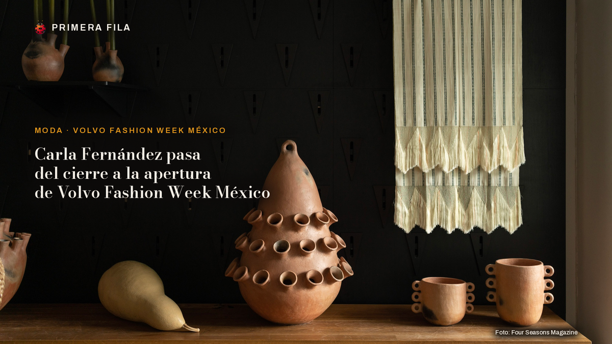 Carla Fernández pasa del cierre a la apertura de Volvo Fashion Week México
