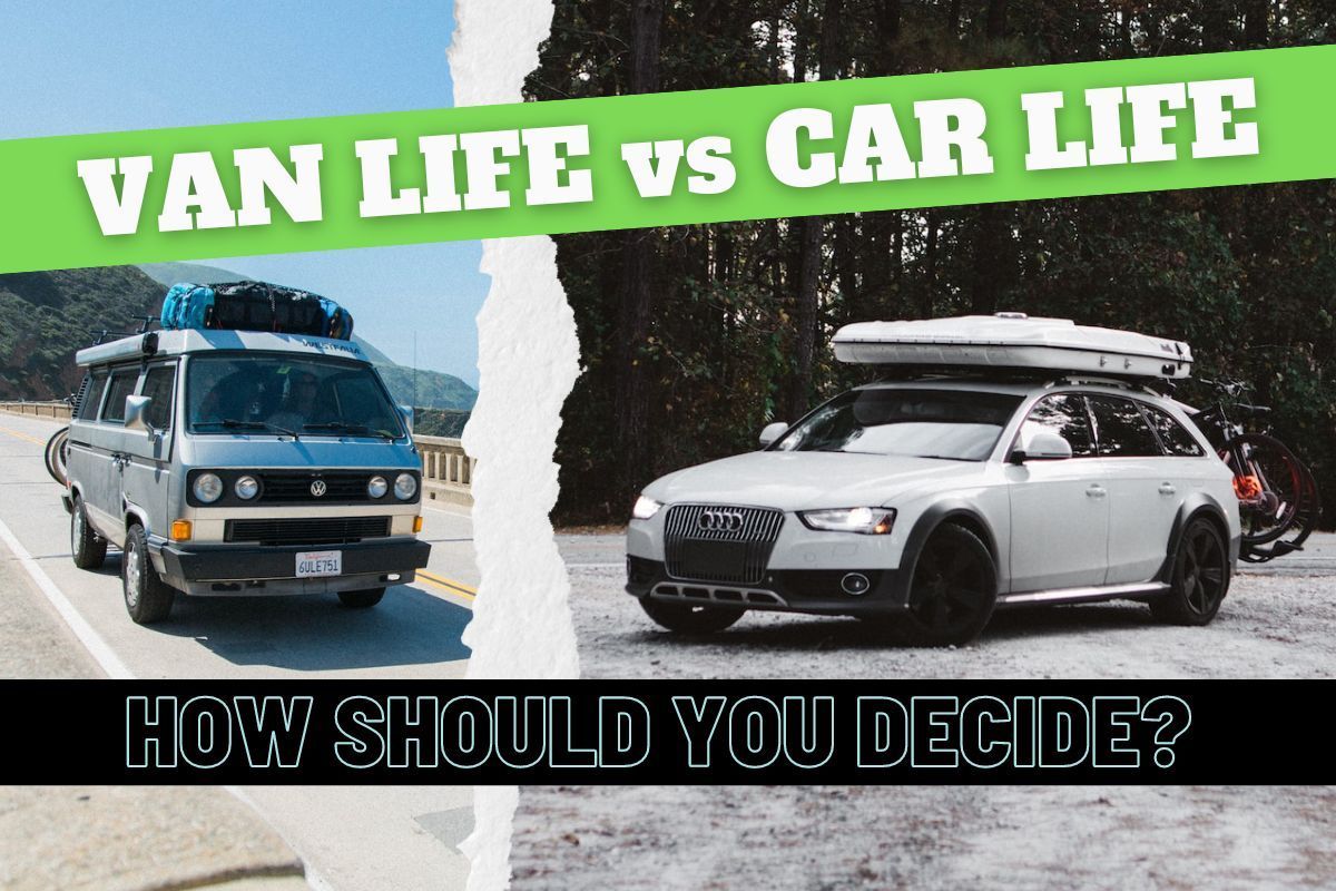 Van Life vs Car Life [Important Things You Should Know!]