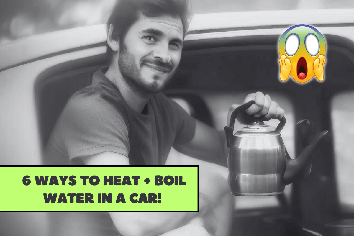 How to Boil Water in a Car: [Easy Heating Options!]