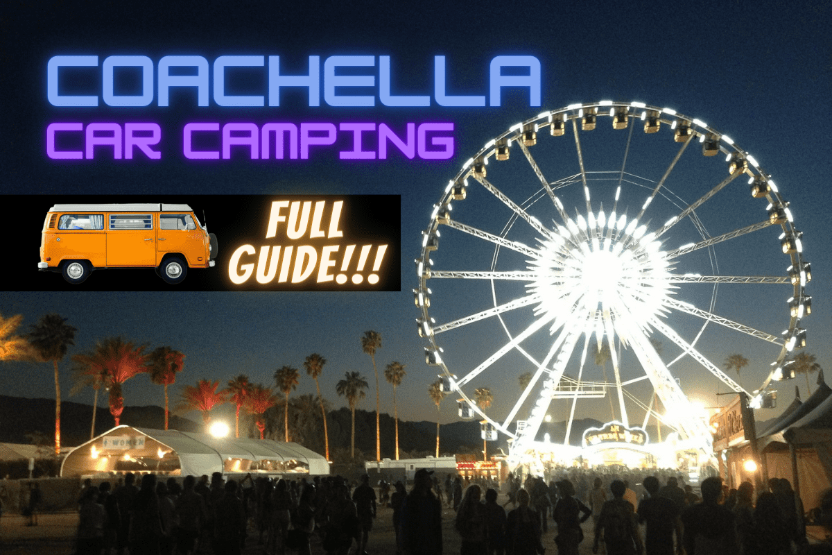 Coachella Car Camping: Best Tips to Rock the Festival