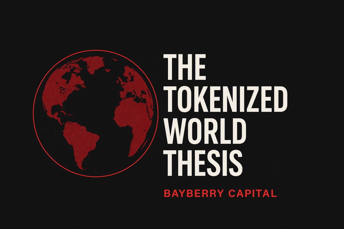 The Tokenized World Thesis