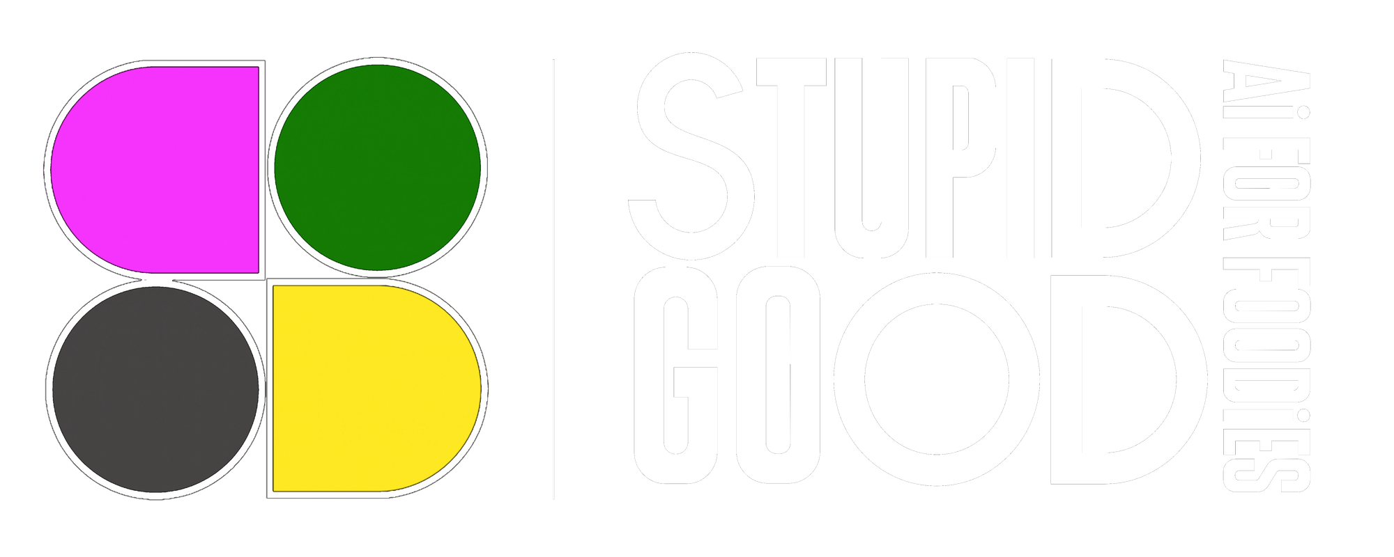 Stupid Good