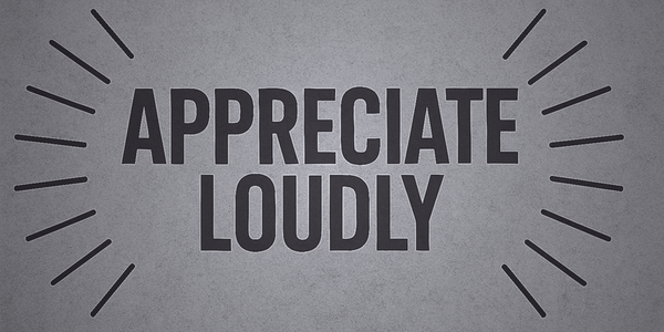 Appreciate Loudly