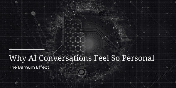 The Psychology Behind Why AI Conversations Feel So Personal
