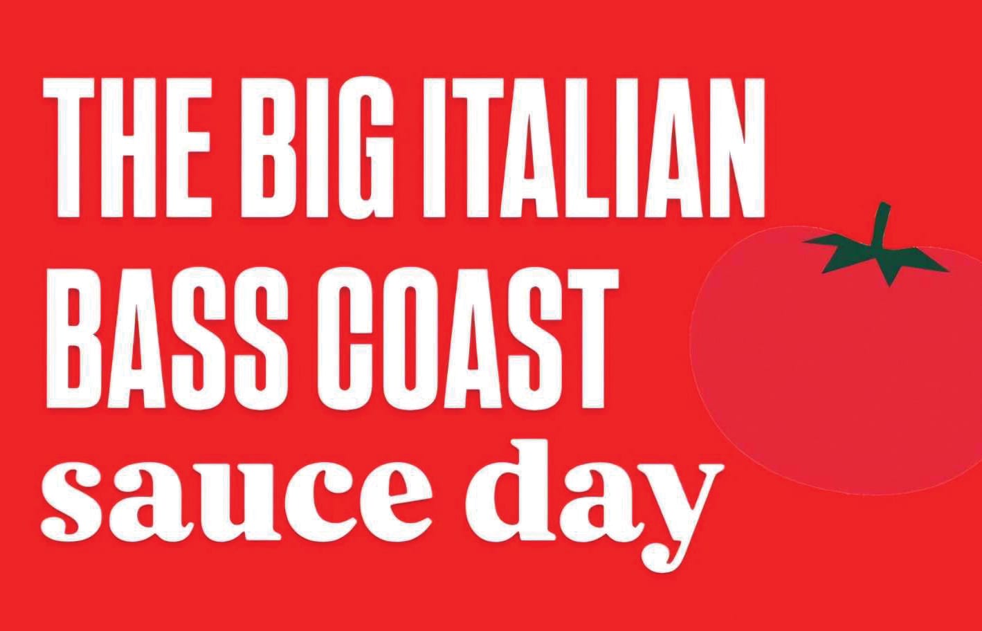 The big Italian Bass Coast sauce day