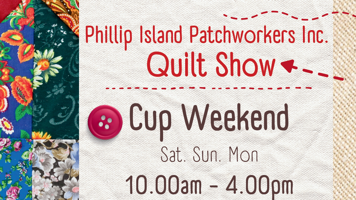 Phillip Island Patchworkers Inc. Quilt Show