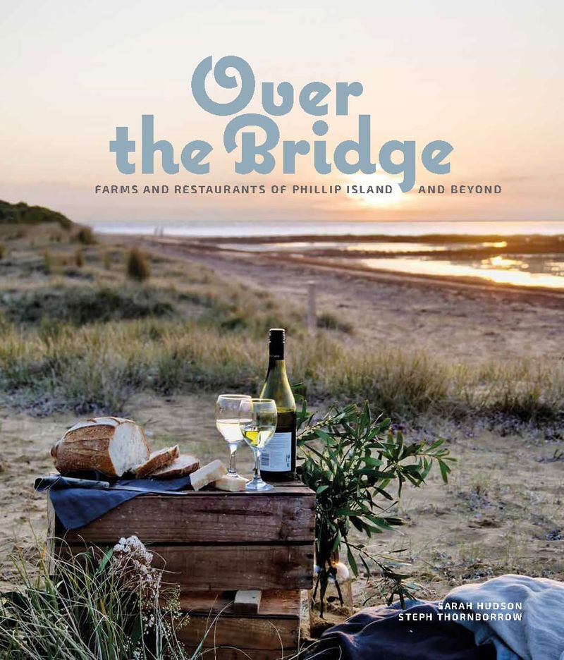Over the Bridge - The perfect Phillip Island coffee table book - A local favourite, now just $35 post image
