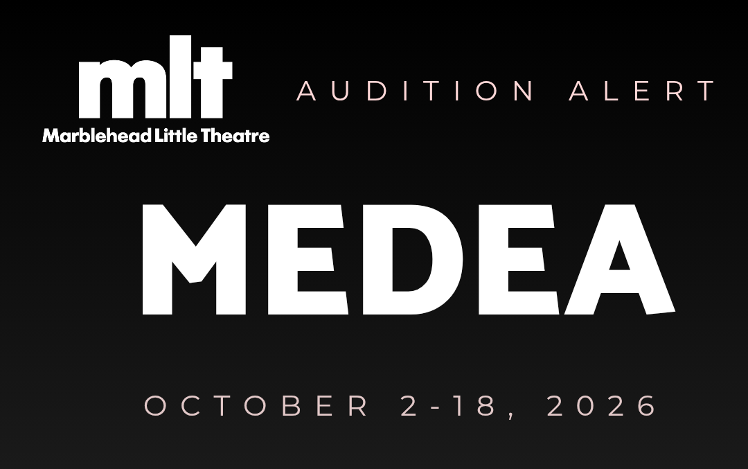 Marblehead Little Theatre announces auditions for 'Medea'