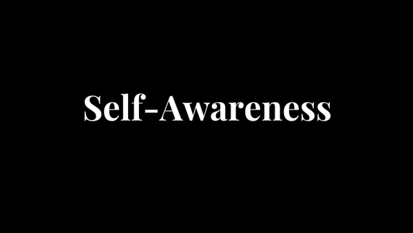 Self-Awareness: The One Shift That Changes Everything